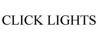 CLICK LIGHTS