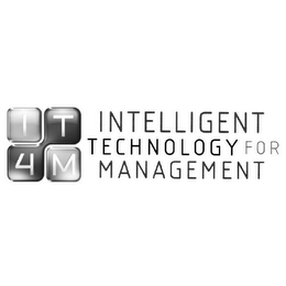 I T 4 M INTELLIGENT TECHNOLOGY FOR MANAGEMENT