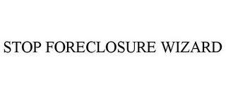 STOP FORECLOSURE WIZARD