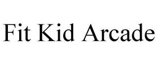 FIT KID ARCADE