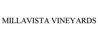 MILLAVISTA VINEYARDS