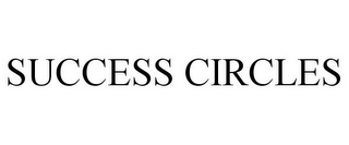 SUCCESS CIRCLES