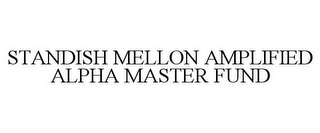 STANDISH MELLON AMPLIFIED ALPHA MASTER FUND