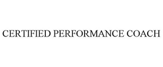 CERTIFIED PERFORMANCE COACH