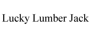 LUCKY LUMBER JACK