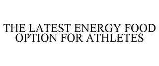 THE LATEST ENERGY FOOD OPTION FOR ATHLETES