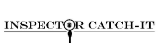 INSPECTOR CATCH-IT