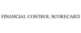 FINANCIAL CONTROL SCORECARD