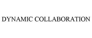 DYNAMIC COLLABORATION