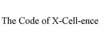 THE CODE OF X-CELL-ENCE