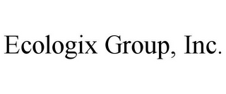 ECOLOGIX GROUP, INC.