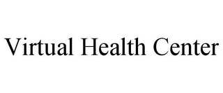 VIRTUAL HEALTH CENTER