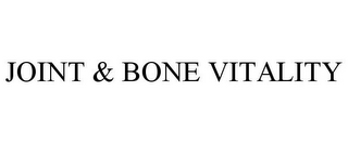 JOINT & BONE VITALITY