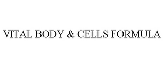 VITAL BODY & CELLS FORMULA