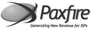 PAXFIRE GENERATING NEW REVENUE FOR ISPS