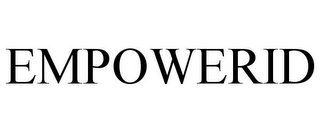 EMPOWERID