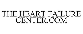 THE HEART FAILURE CENTER.COM