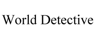 WORLD DETECTIVE