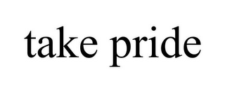 TAKE PRIDE