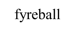 FYREBALL