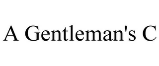 A GENTLEMAN'S C