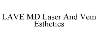 LAVE MD LASER AND VEIN ESTHETICS