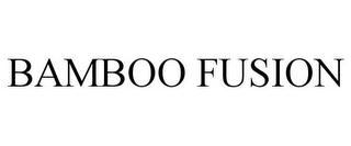 BAMBOO FUSION