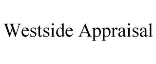 WESTSIDE APPRAISAL