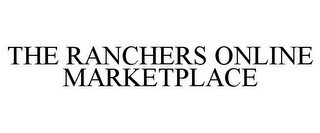 THE RANCHERS ONLINE MARKETPLACE