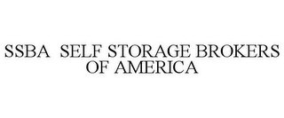 SSBA SELF STORAGE BROKERS OF AMERICA