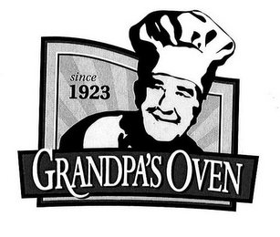 GRANDPA'S OVEN SINCE 1923