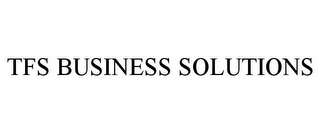 TFS BUSINESS SOLUTIONS