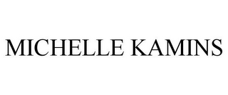 MICHELLE KAMINS