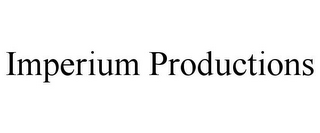 IMPERIUM PRODUCTIONS