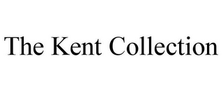 THE KENT COLLECTION