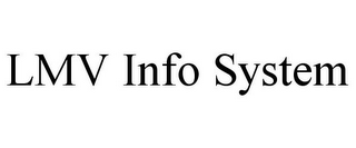 LMV INFO SYSTEM