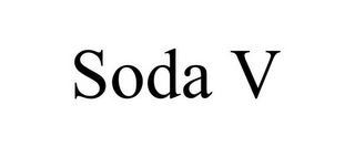 SODA V