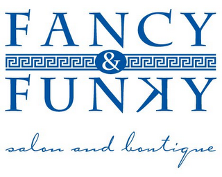 FANCY & FUNKY SALON AND BOUTIQUE