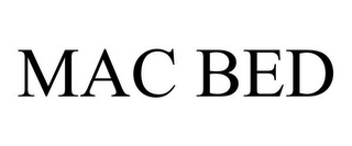 MAC BED