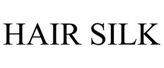 HAIR SILK