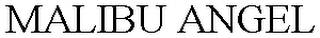 MALIBU ANGEL