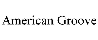 AMERICAN GROOVE