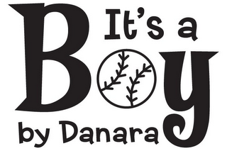 IT'S A BOY BY DANARA