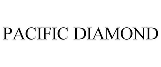 PACIFIC DIAMOND