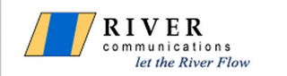 RIVER COMMUNICATIONS LET THE RIVER FLOW