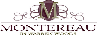 M MONTEREAU IN WARREN WOODS