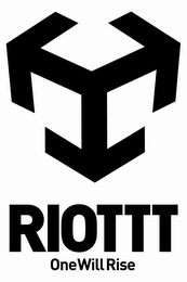 RIOTTT ONE WILL RISE