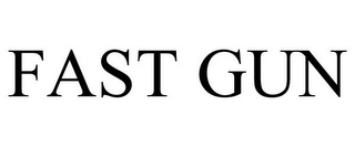 FAST GUN