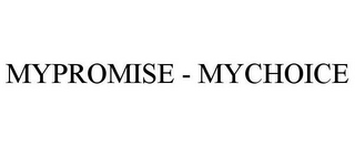 MYPROMISE - MYCHOICE