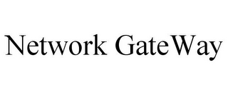 NETWORK GATEWAY